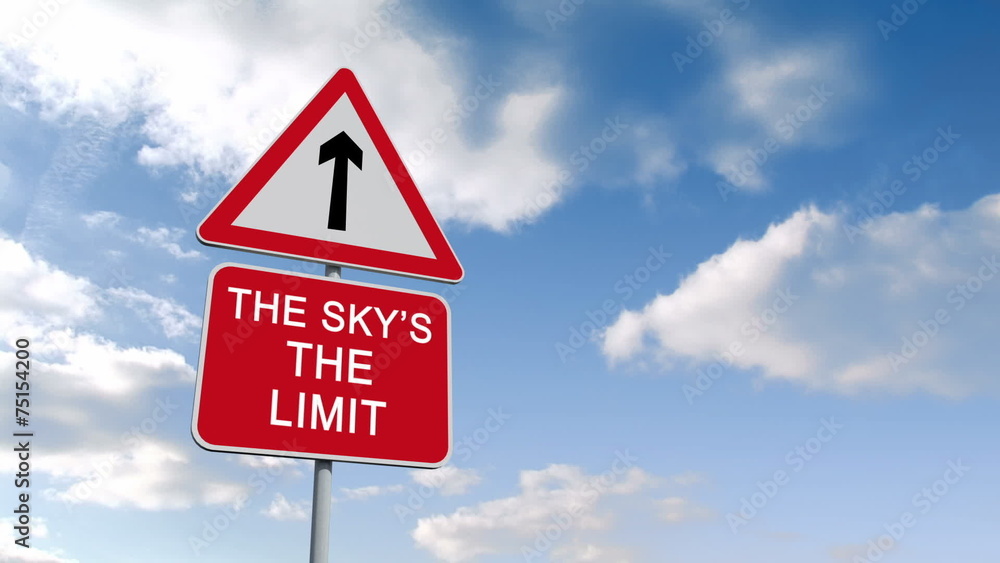 The skys the limit sign against blue sky The skys the limit sign against blue sky