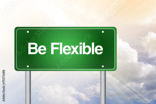 Be Flexible Green Road Sign, Business Concept photo