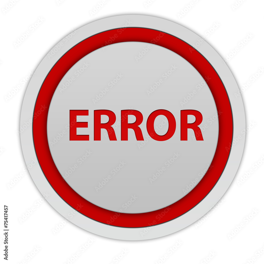 error circular icon on white background error circular icon on white background