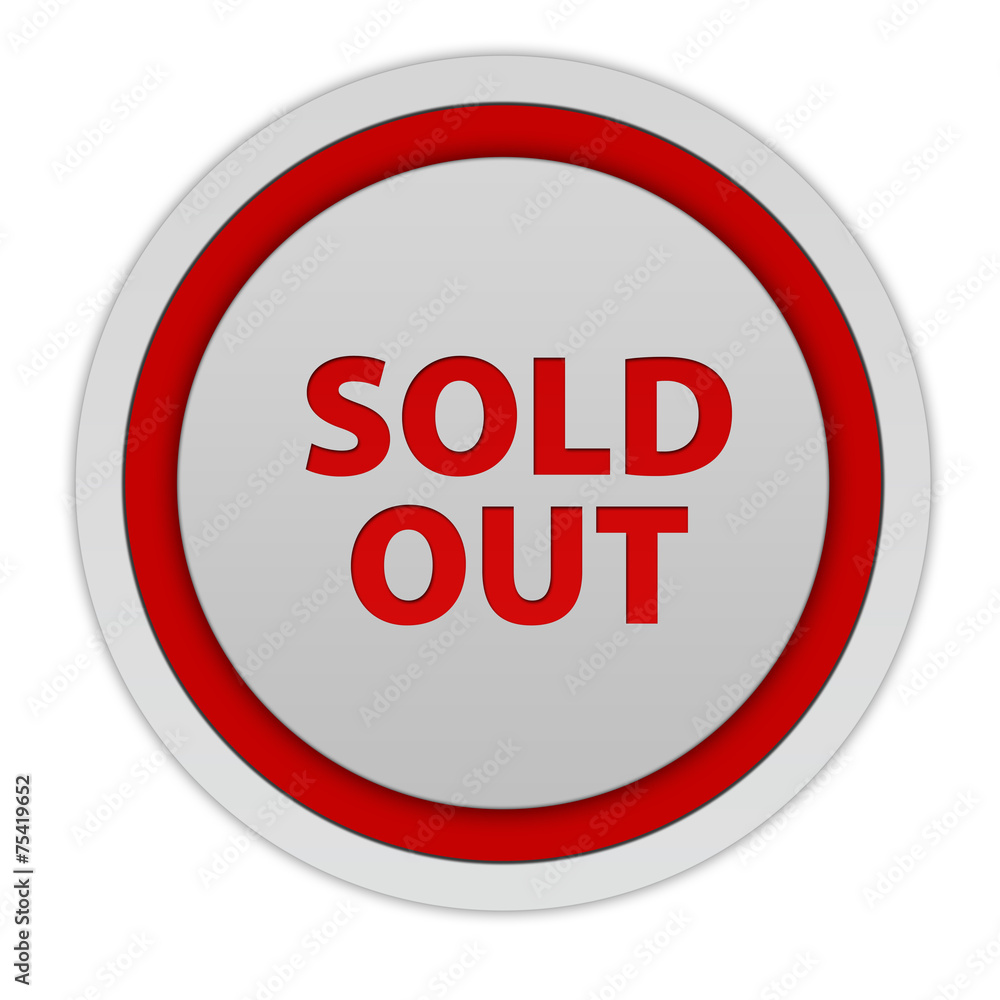 Sold out circular icon on white background Sold out circular icon on white background