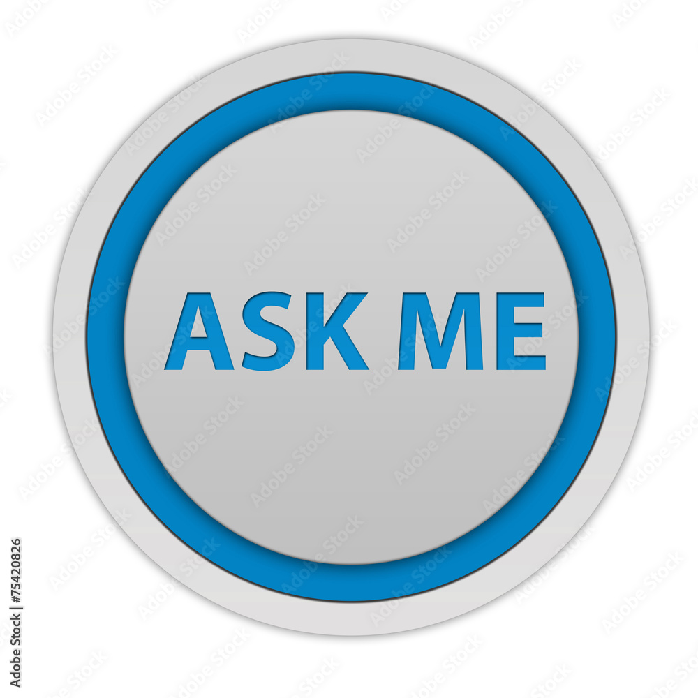 ask me circular icon on white background ask me circular icon on white background