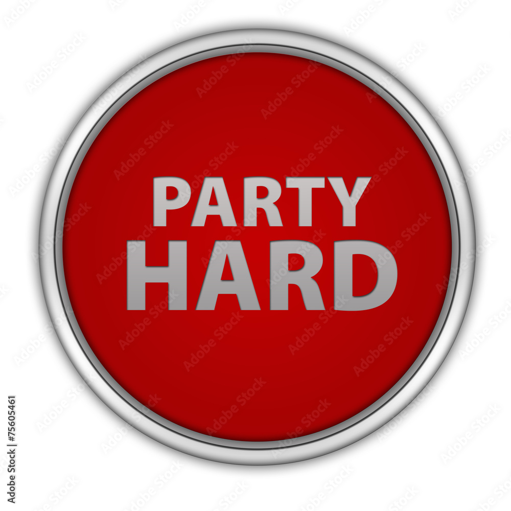 Party hard circular icon on white background Party hard circular icon on white background
