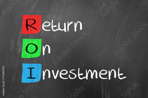 Return on investment