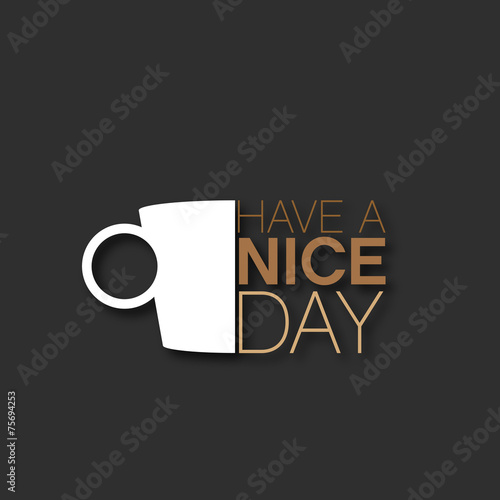 have a nice day
