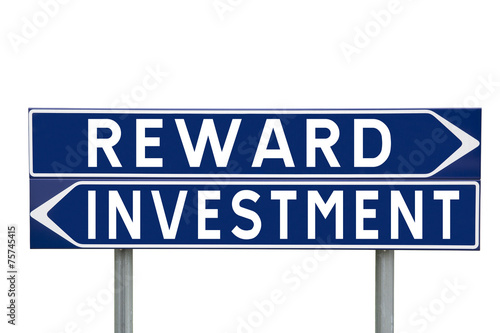 Reward or Investment