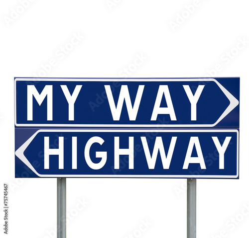 My Way or the Highway