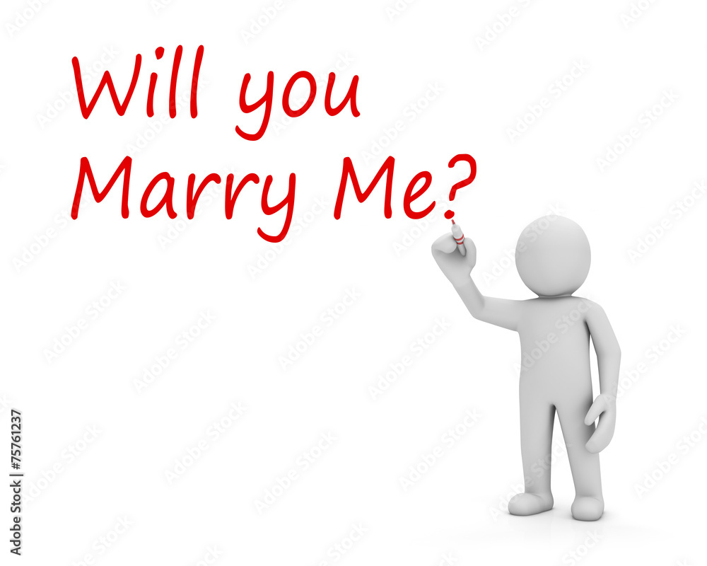 Will you marry me Will you marry me