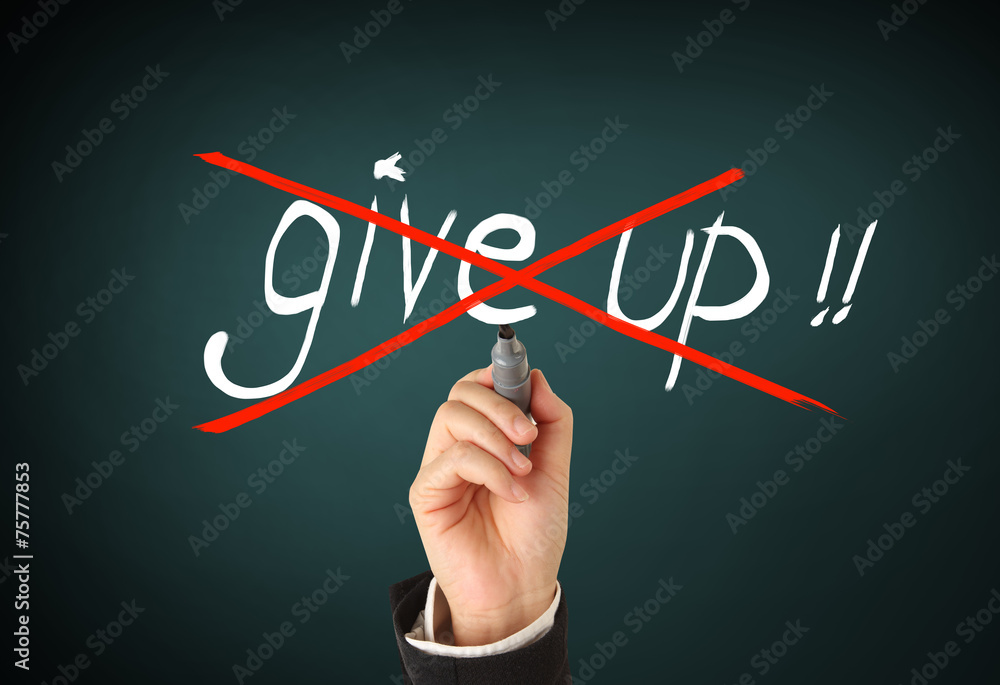 Don't give up Don't give up