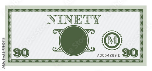 Ninety money bill image. With space to add your text