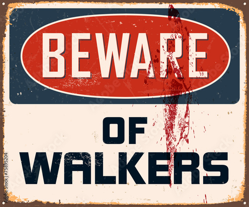 Vintage Metal Sign - Beware of Walkers - Vector EPS10.