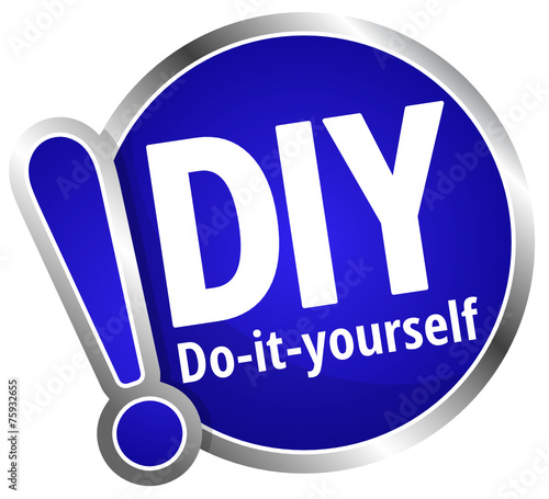 DIY - Do it yourself