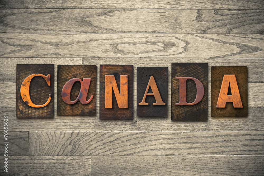 Naklejka premium Canada Concept Wooden Letterpress Type