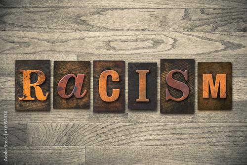 Racism Concept Wooden Letterpress Type