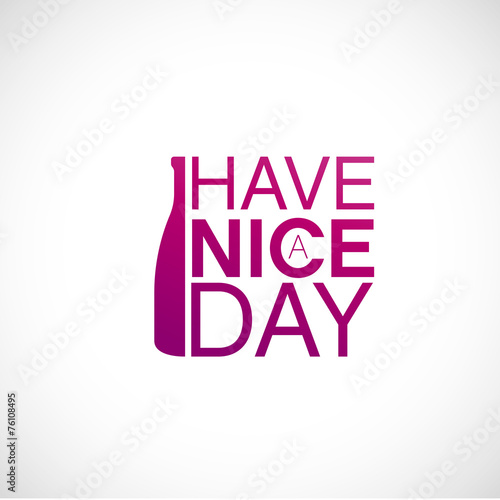 have a nice day