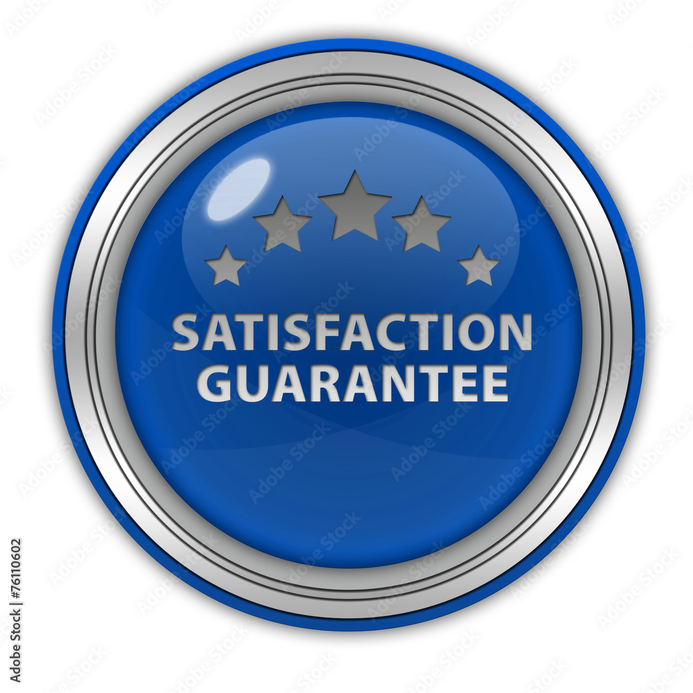 Satisfaction guaranteecircular icon on white background Satisfaction guaranteecircular icon on white background