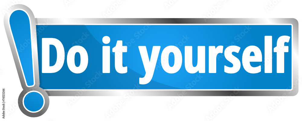 Do it yourself