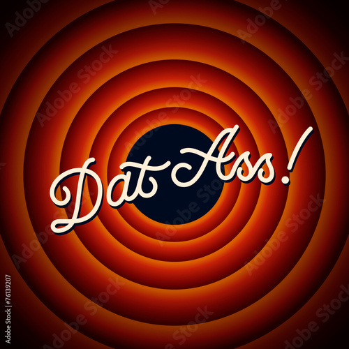 Dat Ass - text on red background with circles