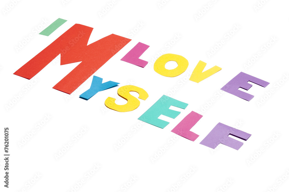 I love myself - white background. I love myself - white background.