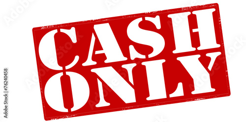 Cash only