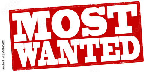 Most wanted