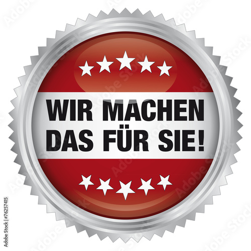 Wir machen das für Sie!