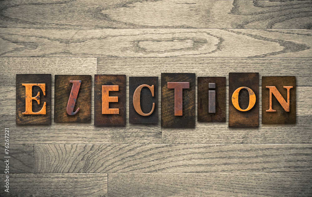 Fototapeta premium Election Wooden Letterpress Concept
