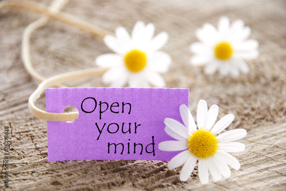 Obraz premium Purple Label With Quote Open Your Mind Marguerite Blossoms