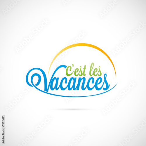 c'est les vacances