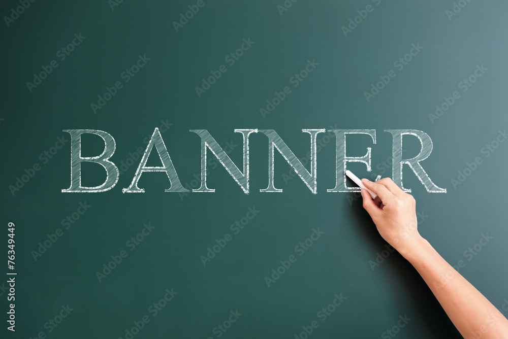banner written on blackboard banner written on blackboard