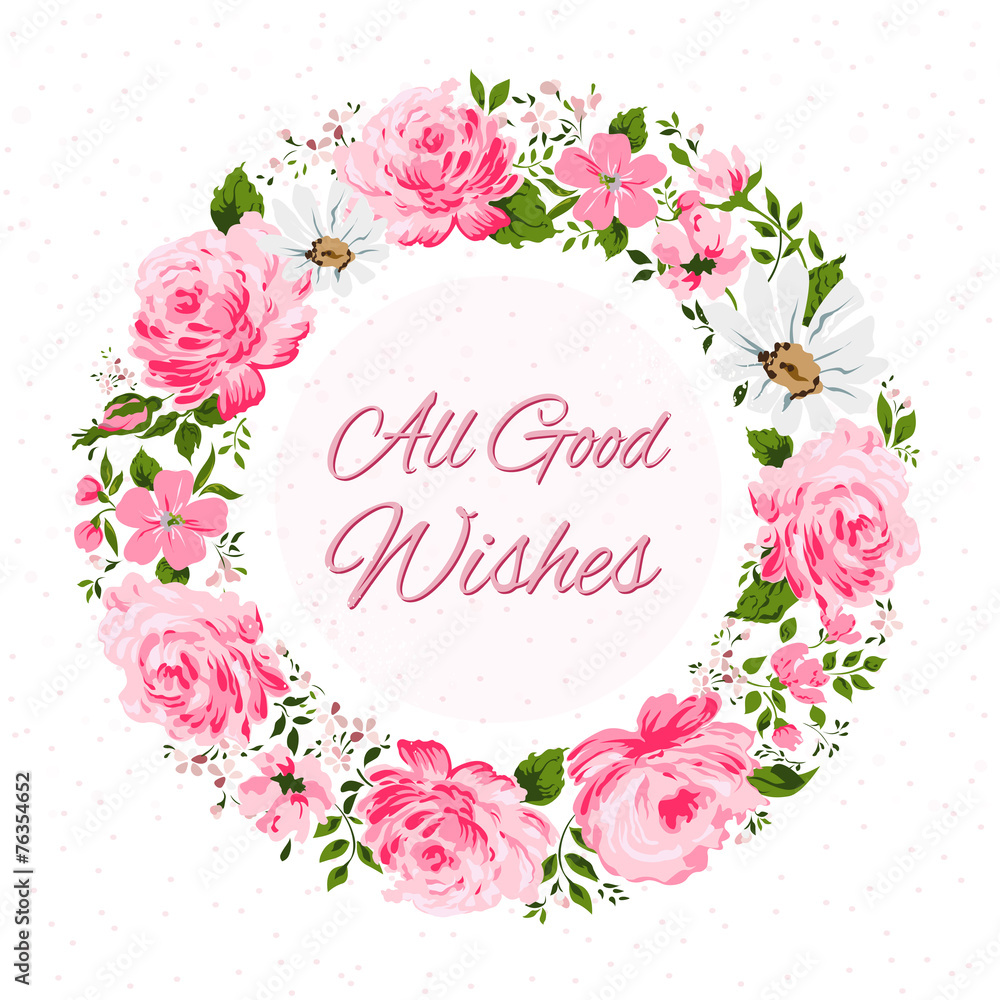 Border of flowers with all good wishes text. Border of flowers with all good wishes text.