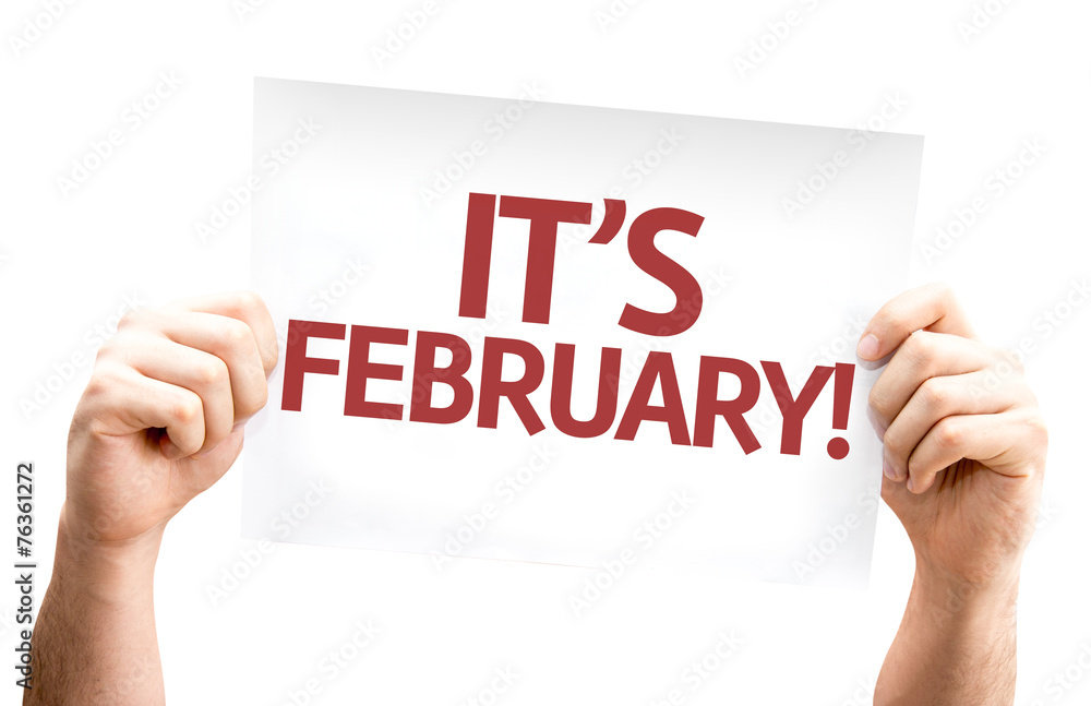 It's February card isolated on white background It's February card isolated on white background