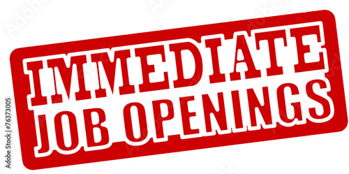 Immediate job opening