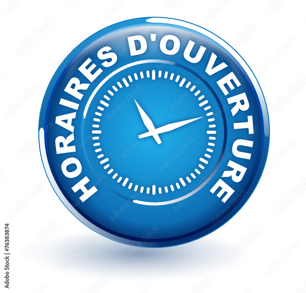 horaires d'ouverture sur bouton bleu