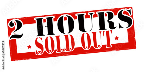 Two hours sold out