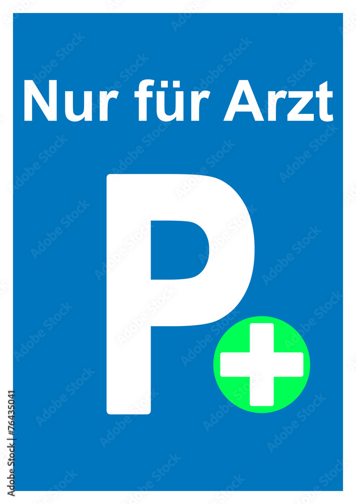 Fototapeta premium Arzt - Parkplatz - Schild