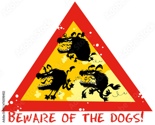 Beware of the dogs funny symbol.