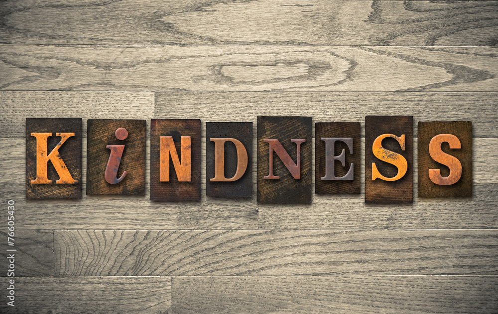 Fototapeta premium Kindness Wooden Letterpress Concept