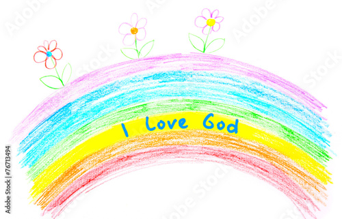Child's drawing, I love God text writing on rainbow