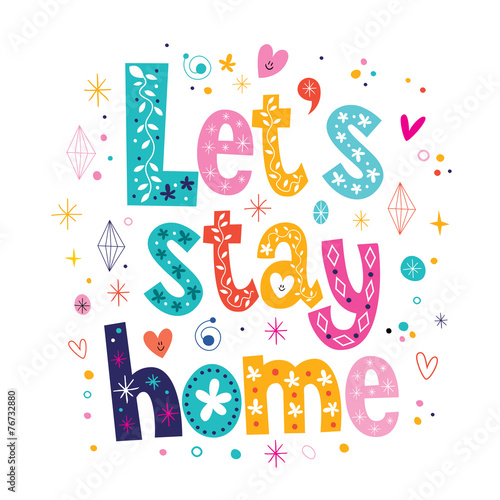 Let's stay home typography lettering decorative text