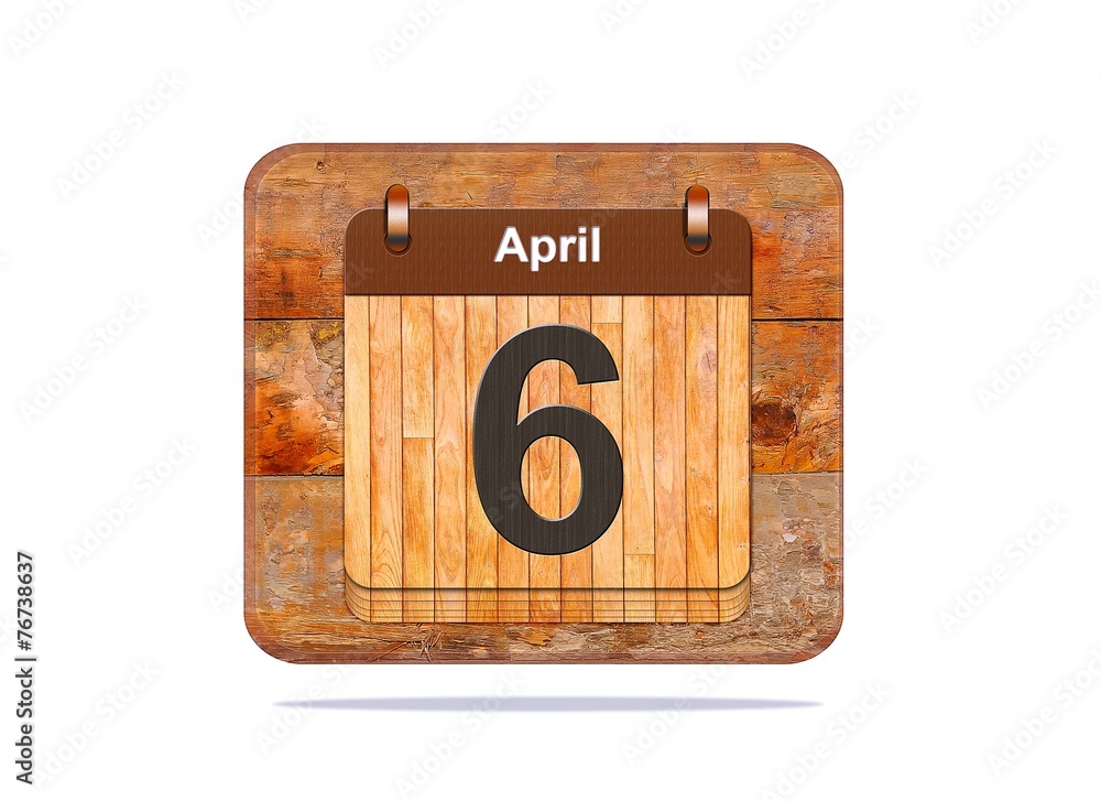 April 6. April 6.