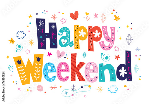 Happy Weekend