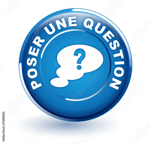 poser une question sur bouton bleu