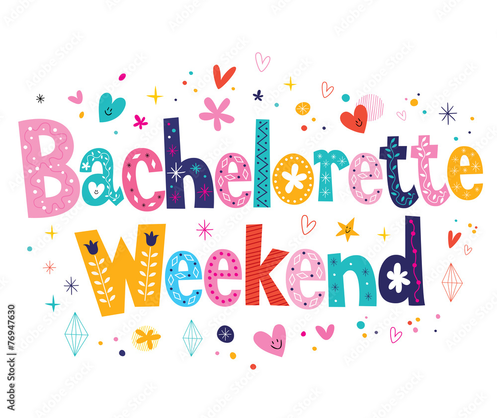Bachelorette Weekend Bachelorette Weekend