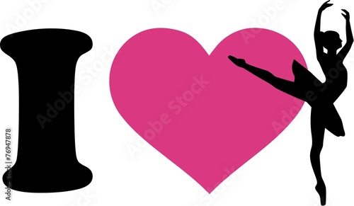 I Love Ballet Ballerina