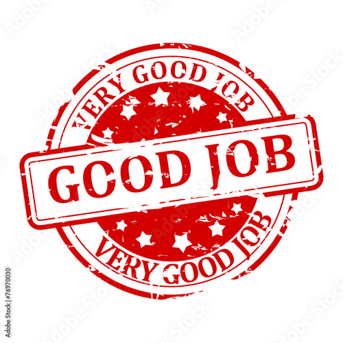 Damaged round red stamp that says "good job" - vector