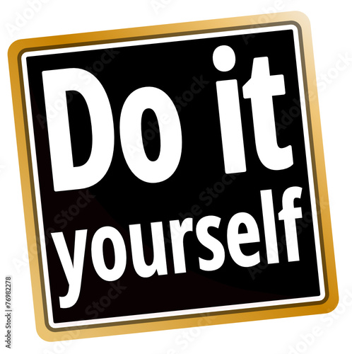 Do it yourself