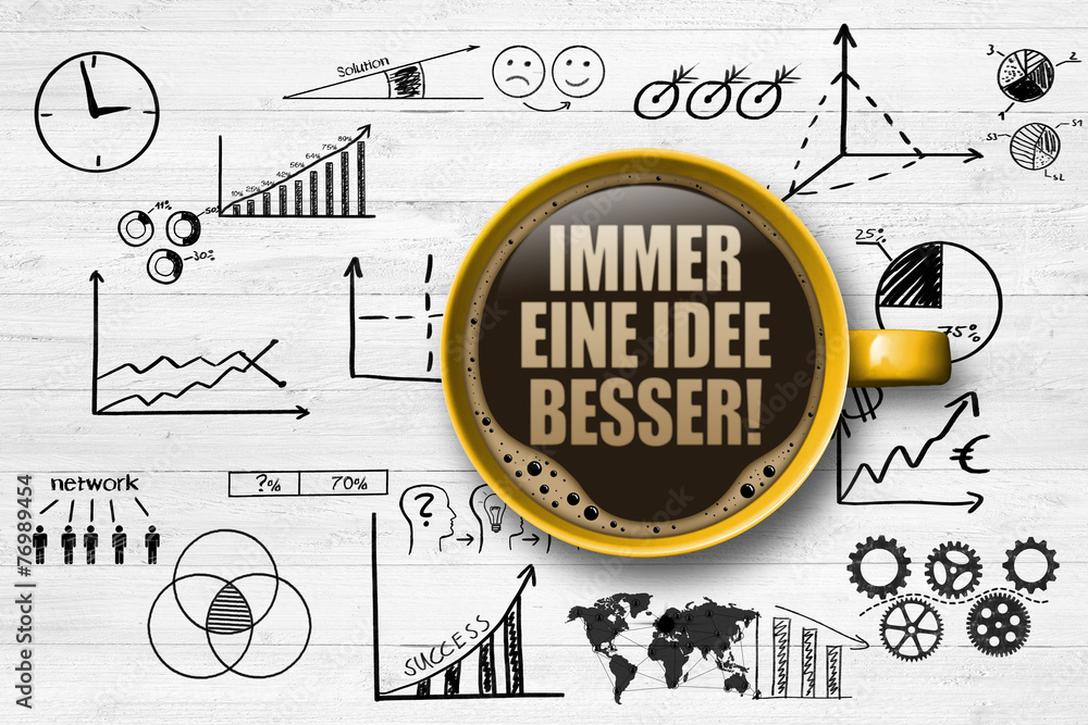 Fototapeta premium Immer eine Idee besser!
