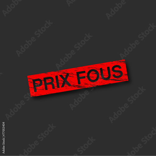 prix fous!