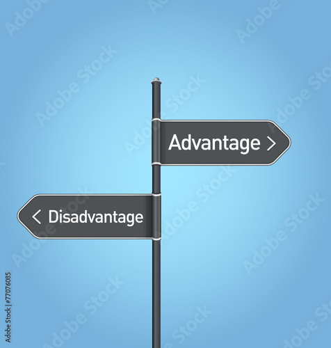 Photography Advantage vs disadvantage choice road sign