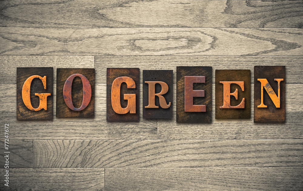 Fototapeta premium Go Green Wooden Letterpress Concept